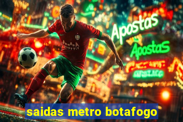 saidas metro botafogo